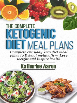 cover image of The complete Ketogenic Diet Meal Plans